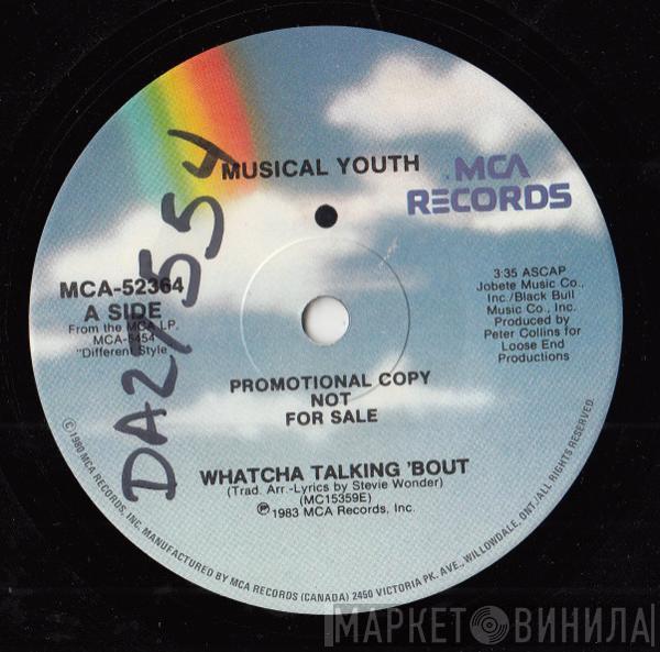 Musical Youth - Whatcha Talking 'Bout