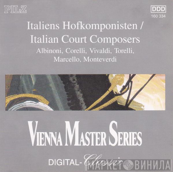 Musici Di San Marco, Camerata Academica Salzburg, Mainzer Kammerorchester - Italian Court Composers