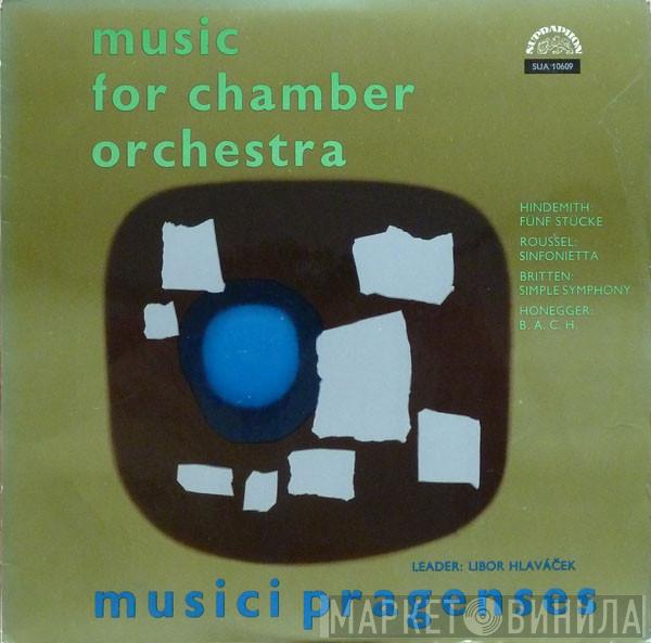 Musici Pragenses - Music For Chamber Orchestra