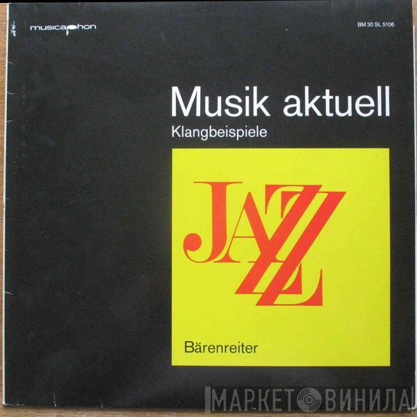  - Musik Aktuell Klangbeispiele Jazz