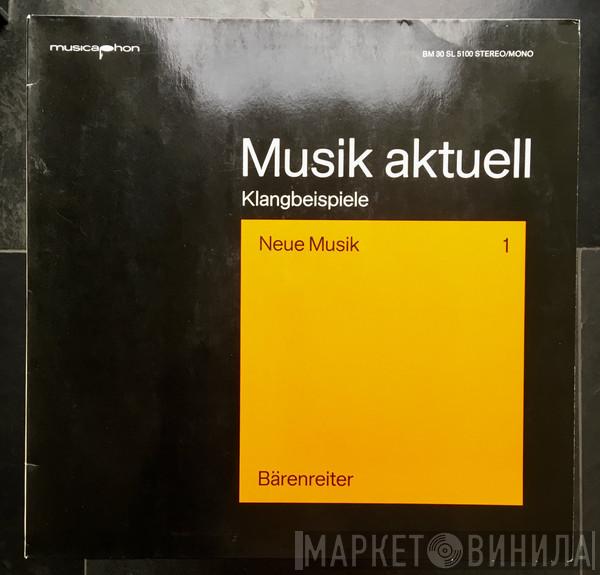  - Musik Aktuell Klangbeispiele Neue Musik 1