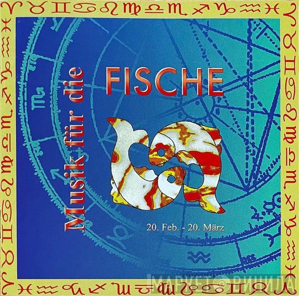  - Musik Für Die Fische 20. Feb - 20.März