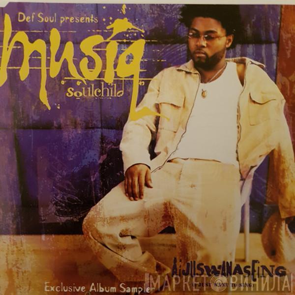  Musiq Soulchild  - AIjuswanaseing