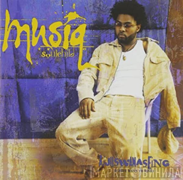  Musiq Soulchild  - Aijuswanaseing