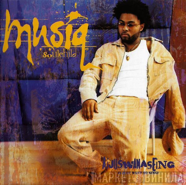  Musiq Soulchild  - Aijuswanaseing