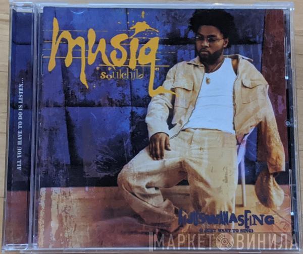  Musiq Soulchild  - Aijuswanaseing