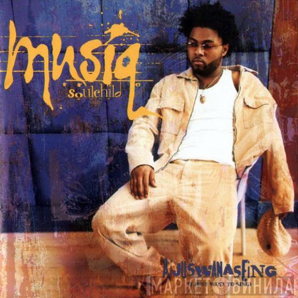  Musiq Soulchild  - Aijuswanaseing