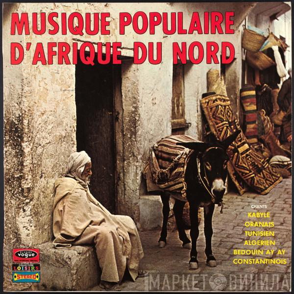  - Musique Populaire D'Afrique Du Nord