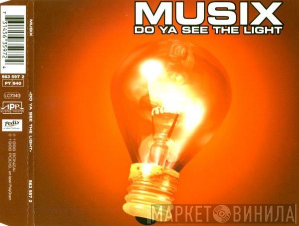  Musix  - Do Ya See The Light