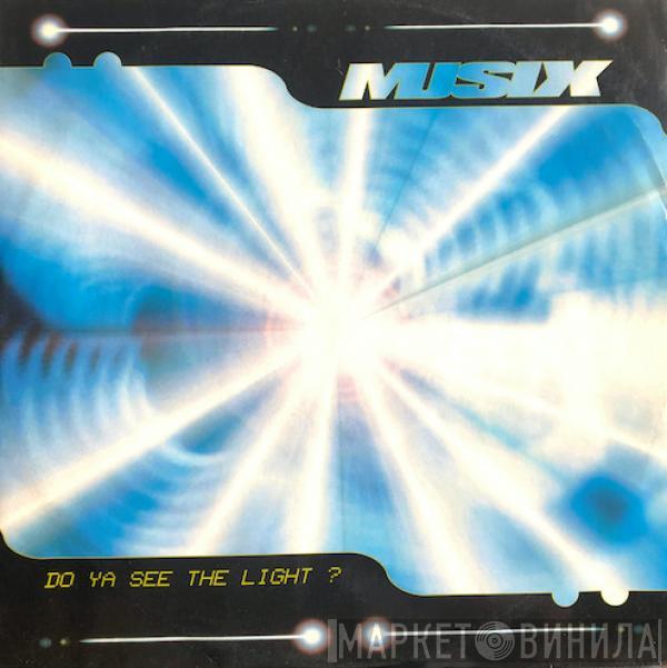  Musix  - Do Ya See The Light