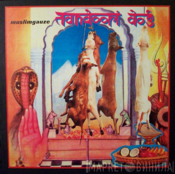  Muslimgauze  - Tandoori Dog