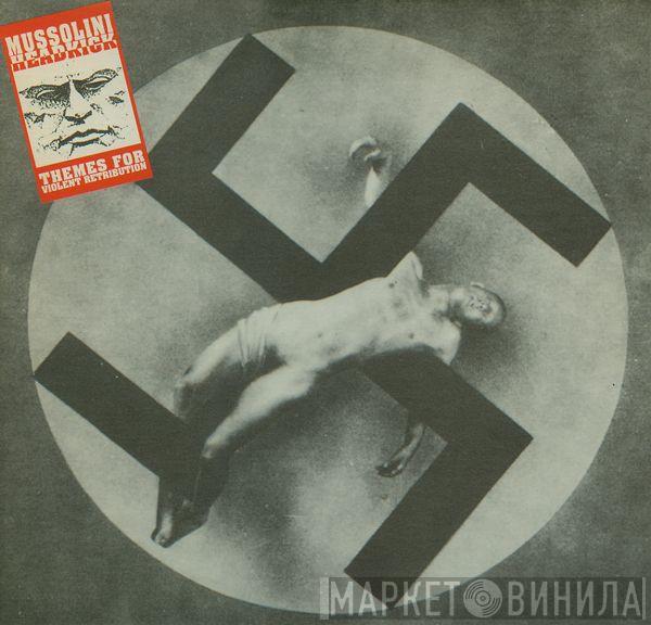 Mussolini Headkick - Themes For Violent Retribution