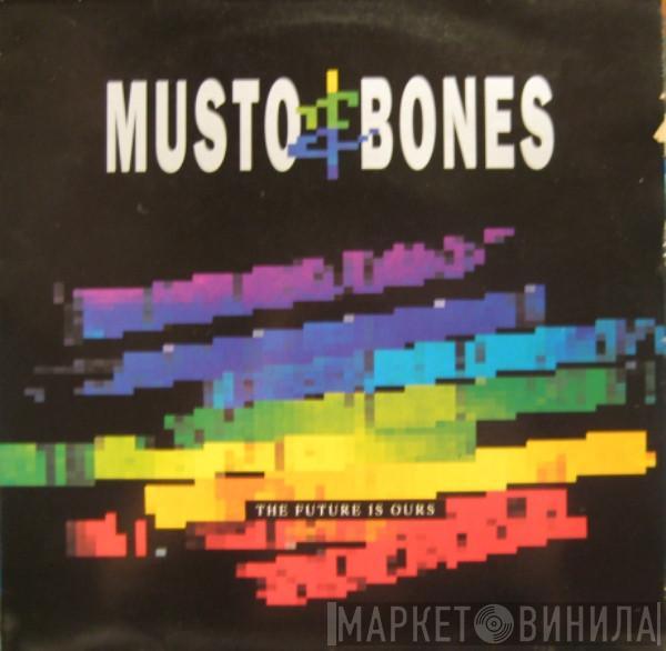 Musto & Bones - The Future Is Ours