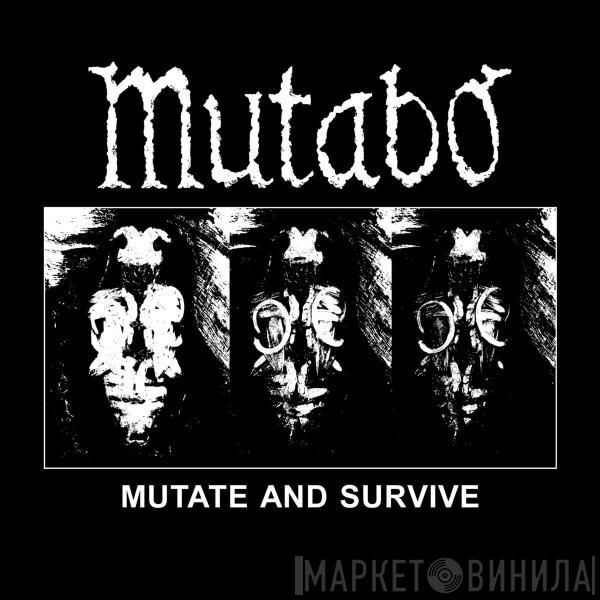 Mutabo, Hellexist - Mutate And Survive / Age Of Death