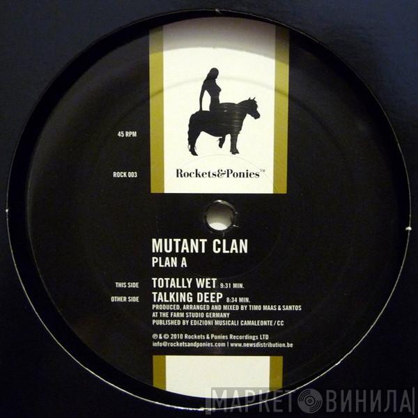 Mutant Clan - Plan A