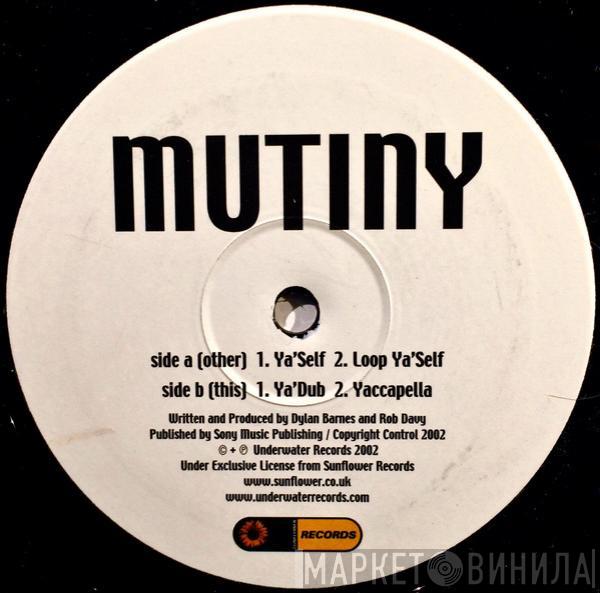 Mutiny - Ya'Self