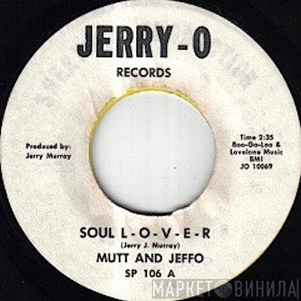 Mutt , Jeffo  - Soul L-O-V-E-R / Soul Blues