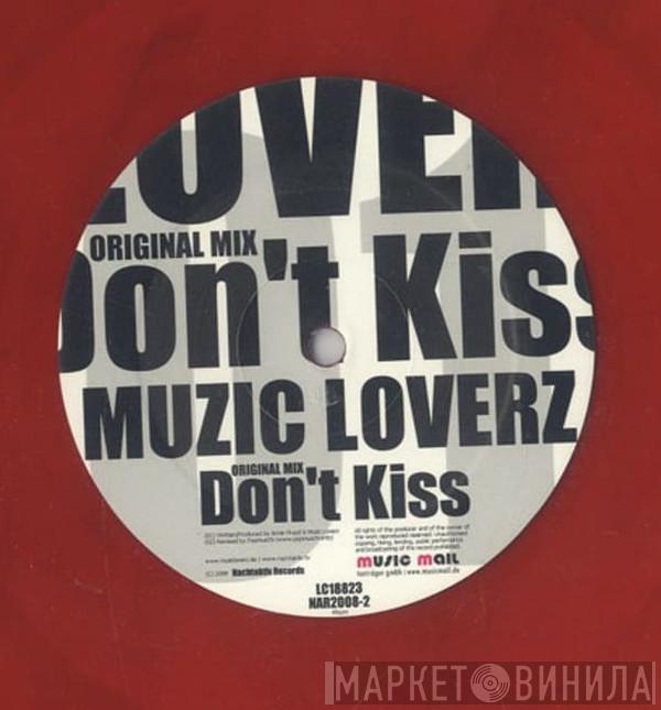 Muzic Loverz - Don't Kiss