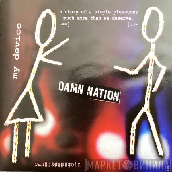 My Device - Damn Nation