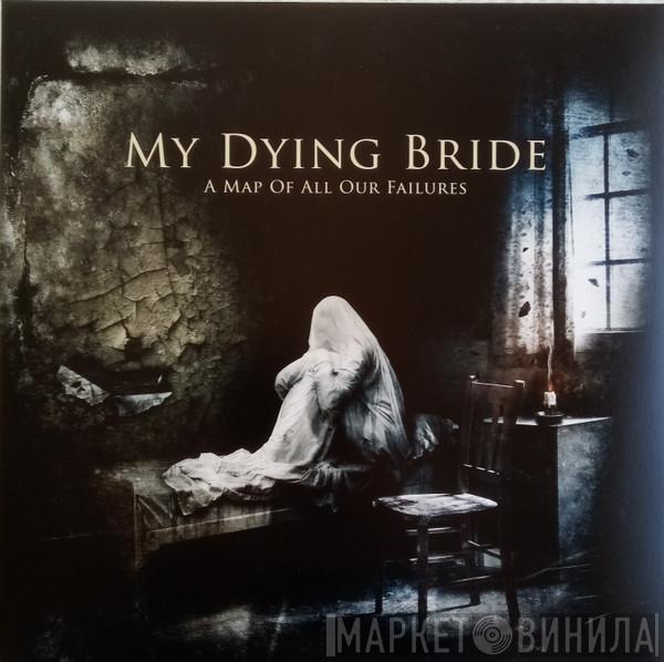 My Dying Bride - A Map Of All Our Failures
