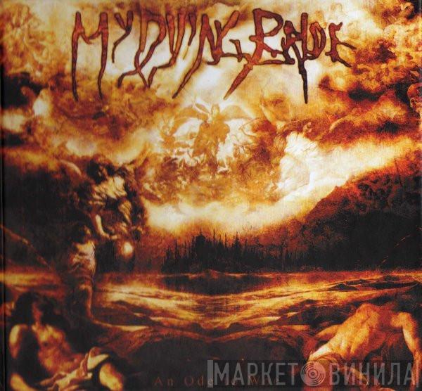  My Dying Bride  - An Ode To Woe