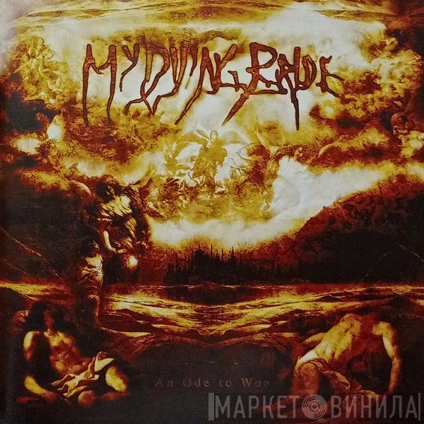  My Dying Bride  - An Ode To Woe