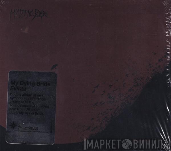  My Dying Bride  - Evinta
