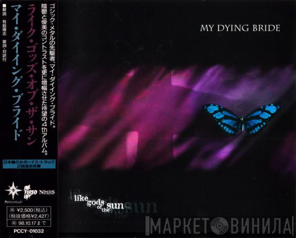  My Dying Bride  - Like Gods Of The Sun