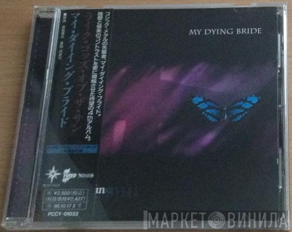  My Dying Bride  - Like Gods Of The Sun