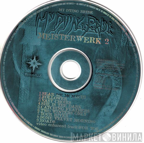  My Dying Bride  - Meisterwerk 2