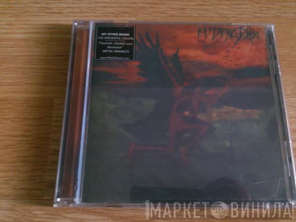  My Dying Bride  - The Dreadful Hours