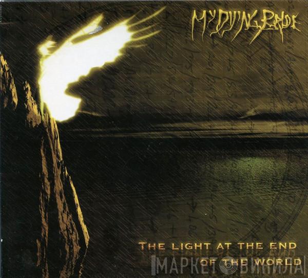 My Dying Bride - The Light At The End Of The World