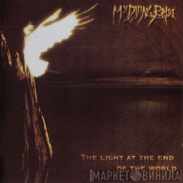  My Dying Bride  - The Light At The End Of The World