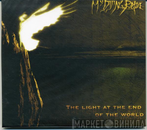  My Dying Bride  - The Light At The End Of The World