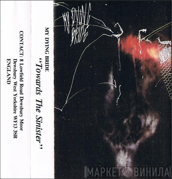  My Dying Bride  - Towards The Sinister