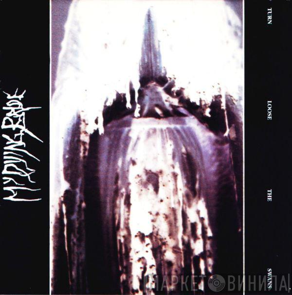 My Dying Bride - Turn Loose The Swans