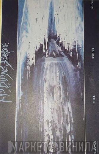  My Dying Bride  - Turn Loose The Swans