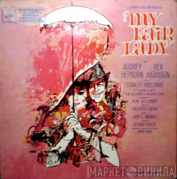  - My Fair Lady - The Original Sound Track Recording ‎