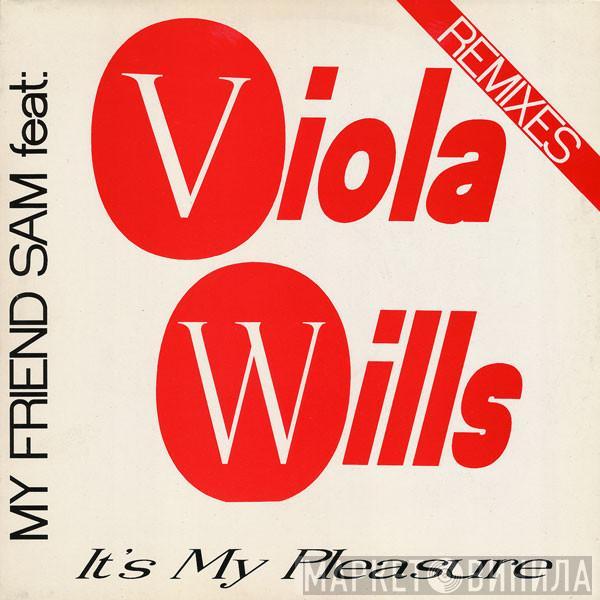 My Friend Sam, Viola Wills - It's My Pleasure (Remixes)