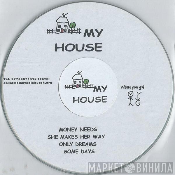 My House - Money Needs