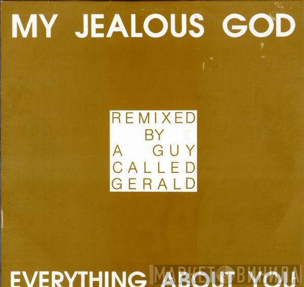 My Jealous God - Everything About You (Remix)