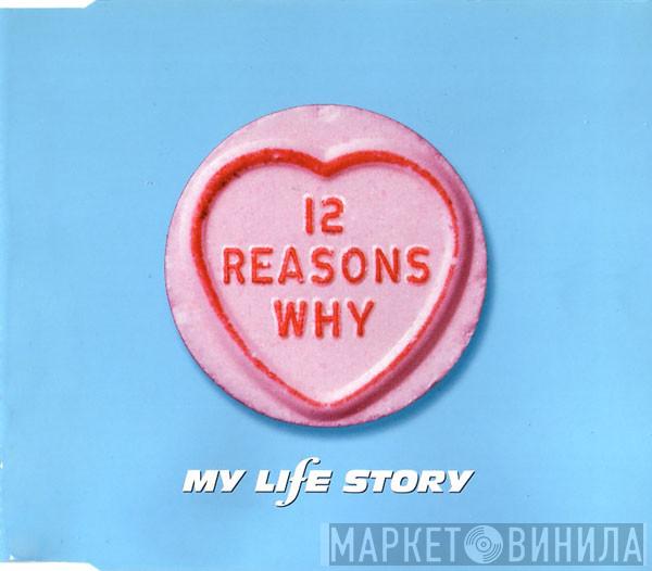 My Life Story - 12 Reasons Why I Love Her