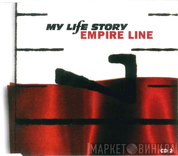 My Life Story - Empire Line