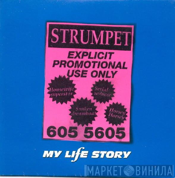 My Life Story - Strumpet