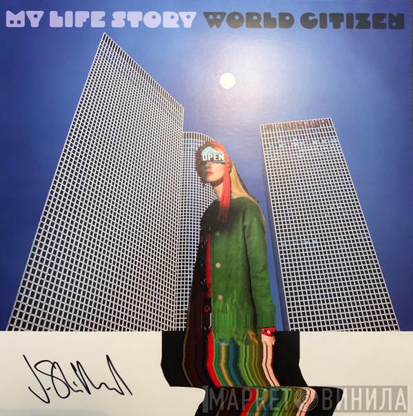 My Life Story - World Citizen