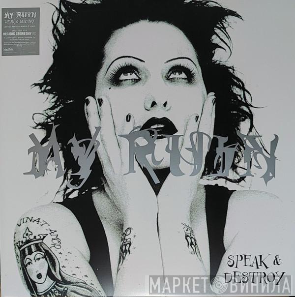My Ruin - Speak & Destroy
