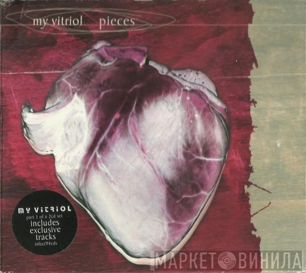 My Vitriol - Pieces