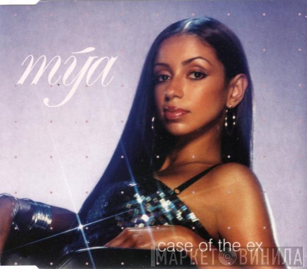 Mya - Case Of The Ex