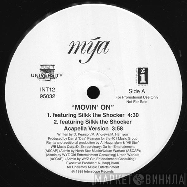  Mya  - Movin' On