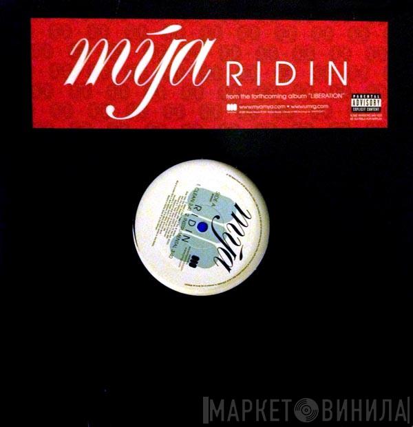  Mya  - Ridin